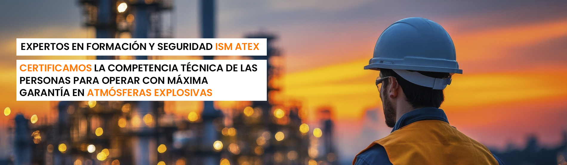 Formación ISM ATEX para técnicos que trabajan en atmósferas explosivas
